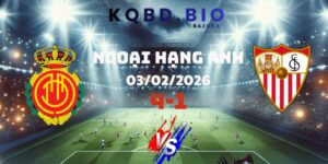 Kết Quả Bóng Đá Mallorca Và Sevilla Ngày 03/02/2026