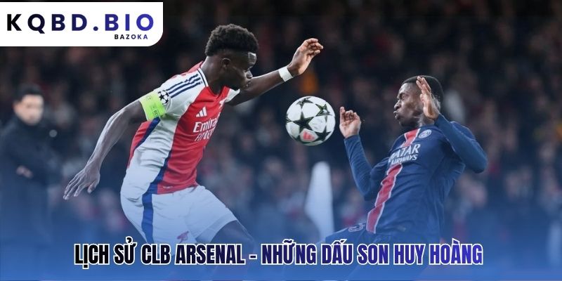 Lịch thi đấu cho Arsenal FC: lịch sử CLB & tham vọng mùa giải mới